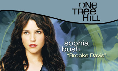 Sophia Bush alias Brooke.
