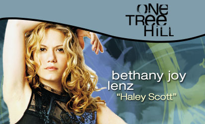 Bethany Joy Lenz alais Haley.