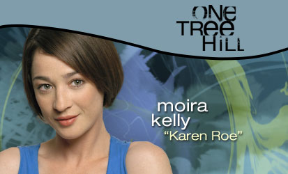 Moira Kelly alias Karen.
