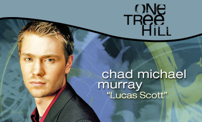 Chad Michael Murray alias Lucas.